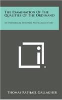 The Examination of the Qualities of the Ordinand