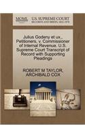 Julius Godeny Et Ux., Petitioners, V. Commissioner of Internal Revenue. U.S. Supreme Court Transcript of Record with Supporting Pleadings