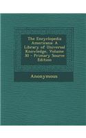 The Encyclopedia Americana: A Library of Universal Knowledge, Volume 30
