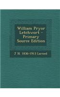 William Pryor Letchwort - Primary Source Edition: (English)