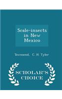 Scale-Insects in New Mexico - Scholar's Choice Edition