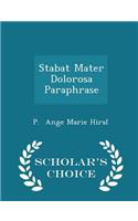 Stabat Mater Dolorosa Paraphrase - Scholar's Choice Edition: (English)