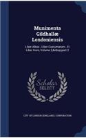 Munimenta Gildhallæ Londoniensis