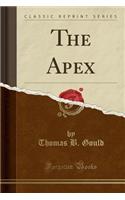 The Apex (Classic Reprint)