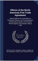 Effects of the North American Free Trade Agreement: Hearing Before the Committee on Commerce, Science, and Transportation, United States Senate, One Hundred Third Congress, First Session, May 6, 1993