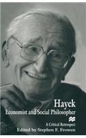 Hayek: Economist and Social Philosopher