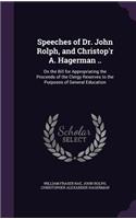 Speeches of Dr. John Rolph, and Christop'r A. Hagerman ..