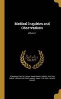 Medical Inquiries and Observations; Volume 1