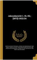Jahresbericht 1.-51./52.; [1872]-1922/24
