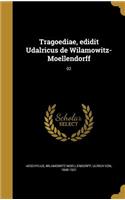 Tragoediae, edidit Udalricus de Wilamowitz-Moellendorff; 02