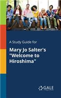 Study Guide for Mary Jo Salter's Welcome to Hiroshima