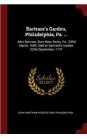 Bartram's Garden, Philadelphia, Pa. ...