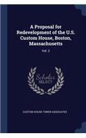 Proposal for Redevelopment of the U.S. Custom House, Boston, Massachusetts