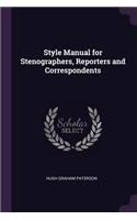 Style Manual for Stenographers, Reporters and Correspondents