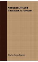 National Life And Character, A Forecast