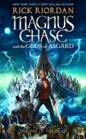 Magnus Chase and the Gods of Asgard, Book 3: Ship of the Dead, The-Magnus Chase and the Gods of Asgard, Book 3: (3 Magnus Chase and the Gods of Asgard)
