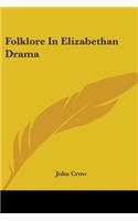 Folklore In Elizabethan Drama