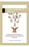 Making Sense Out of Dollars