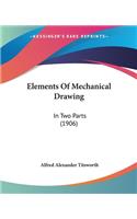 Elements Of Mechanical Drawing