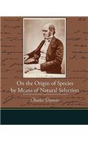 On the Origin of Species by Means of Natural Selection