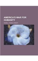 America's War for Humanity