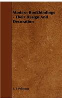 Modern Bookbindings - Their Design and Decoration