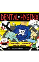 Dental Hyginx