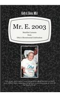 Mr. E. 2003