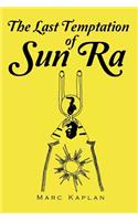 Last Temptation of Sun Ra
