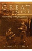 The Great Promise: A compelling war journal fuels a grandson's mission to finish an unfulfilled promise.