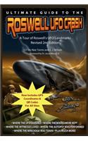 Ultimate Guide to the Roswell UFO Crash - Revised 2nd Edition