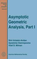 Asymptotic Geometric Analysis, Part I