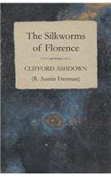 The Silkworms of Florence