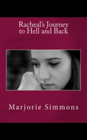Racheal's Journey to Hell and Back: (English)