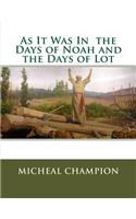 As It Was In the Days of Noah and the Days of Lot