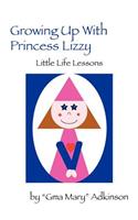 Growing Up with Princess Lizzy