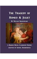 The Tragedy of Romeo & Juliet: A Text for Classroom Acting(1 Bardus Bestia Classroom Editions)