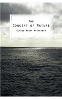 The Concept of Nature