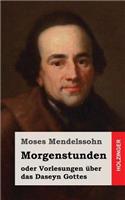 Morgenstunden oder Vorlesungen über das Daseyn Gottes