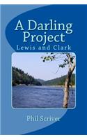 A Darling Project: Lewis and Clark Expedition(English)