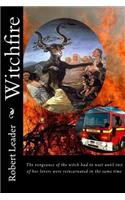 Witchfire: The vengeance of the witch had to wait until two of her lovers were reincarnated in the same time(English)