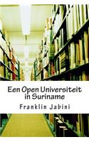 Een Open Universiteit in Suriname: De aanbieder van Nieuwe mogelijkheden voor vervolg onderwijs(Dutch)