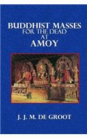 Buddhish Masses for the Dead at Amoy