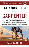 At Your Best as a Carpenter