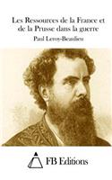 Les Ressources de la France et de la Prusse dans la guerre