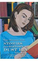 Stories from History's Dust Bin