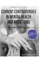 Current Controversies in Mental Health and Addictions