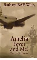 AMELIA FEVER and ME!