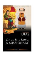 Once She Saw... A Missionary