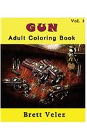 Gun: Adult Coloring Book Vol.3: Coloring book, Sketch Coloring